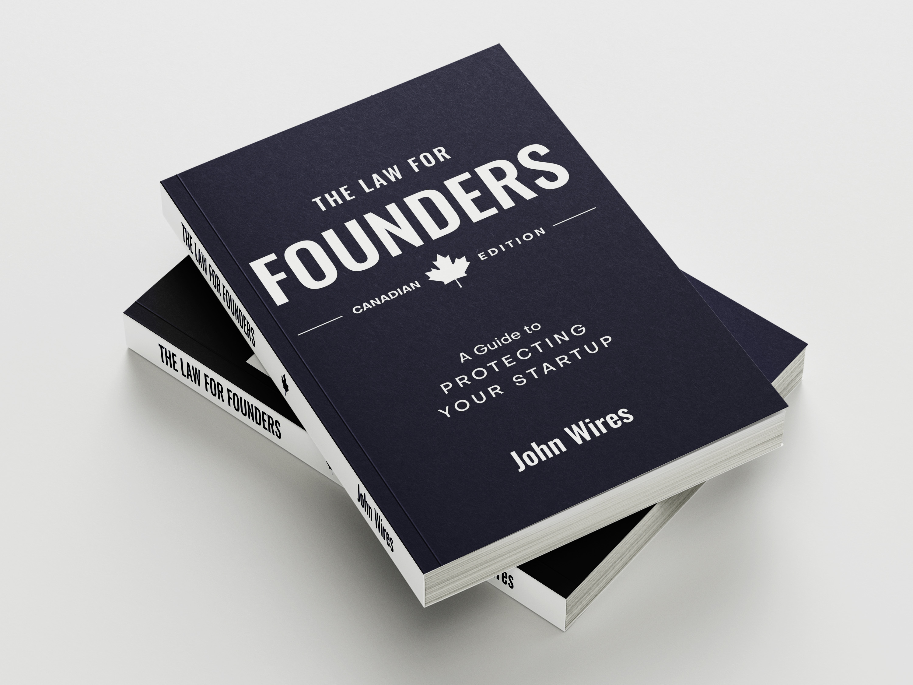 The Law for Founders — A Guide to Protecting Your Startup by John Wires